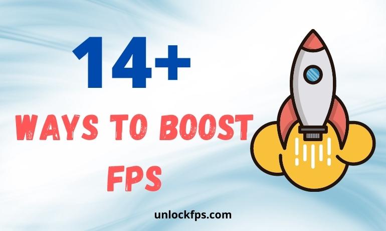 How to Boost FPS?