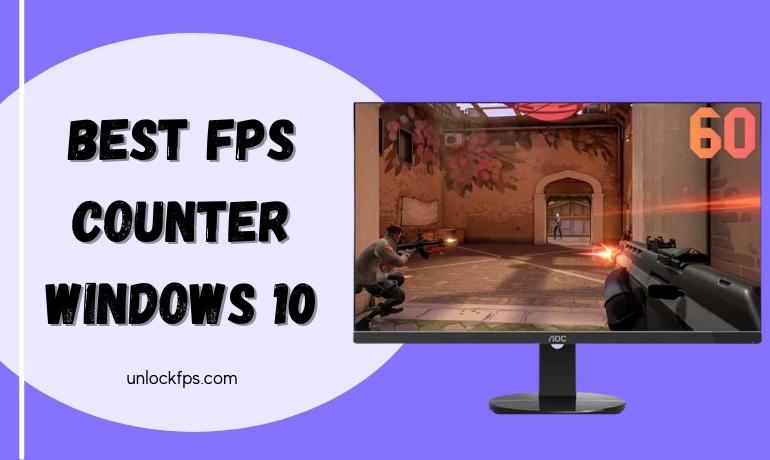 Best FPS Counter Windows 10
