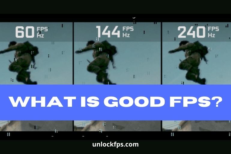 What is good FPS?