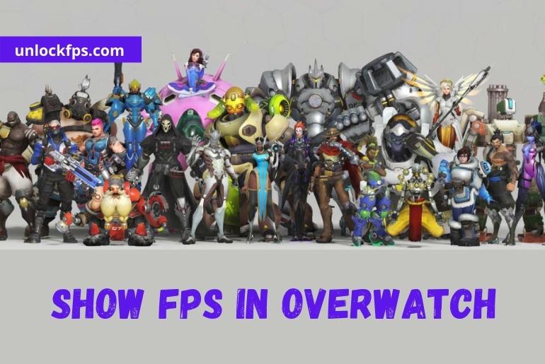 How to Show FPS in Overwatch