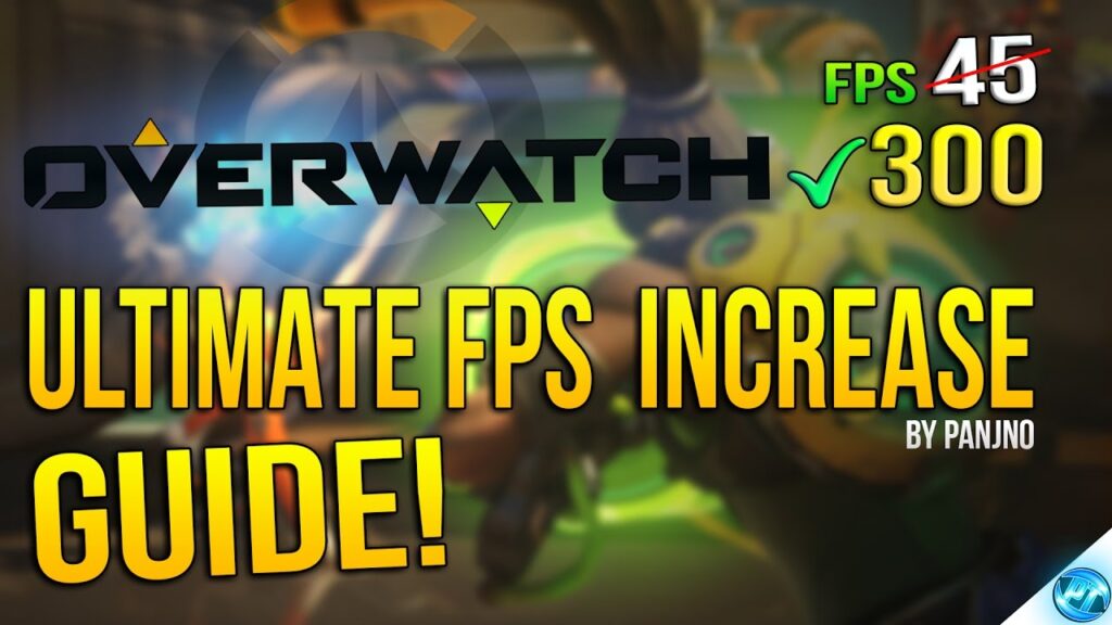 Increase FPS in overwatch