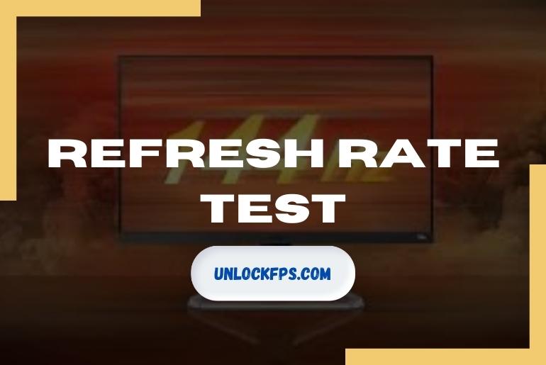 Refresh Rate Test